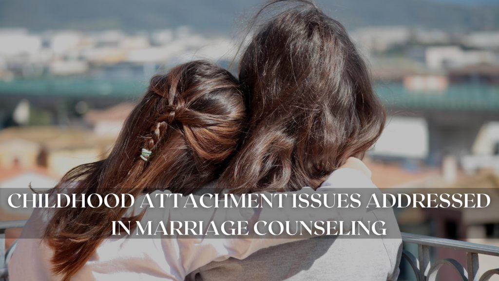 Couple embracing, symbolizing support and connection in marriage counseling, addressing childhood attachment issues.